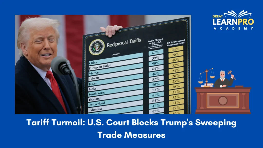 Tariff Turmoil: U.S. Court Blocks Trump's Sweeping Trade Measures