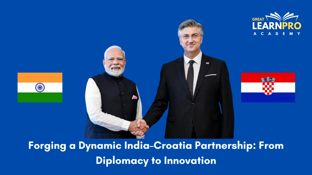 Forging a Dynamic India–Croatia Partnership: From Diplomacy to Innovation