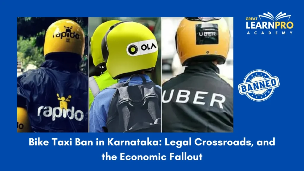 Bike Taxi Ban in Karnataka: Legal Crossroads, and the Economic Fallout