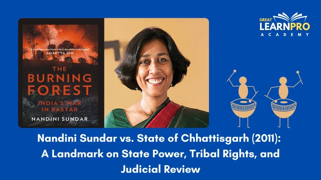 Nandini Sundar vs. State of Chhattisgarh (2011)