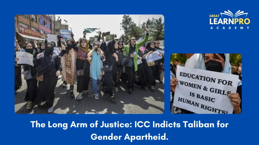 The Long Arm of Justice: ICC Indicts Taliban for Gender Apartheid.