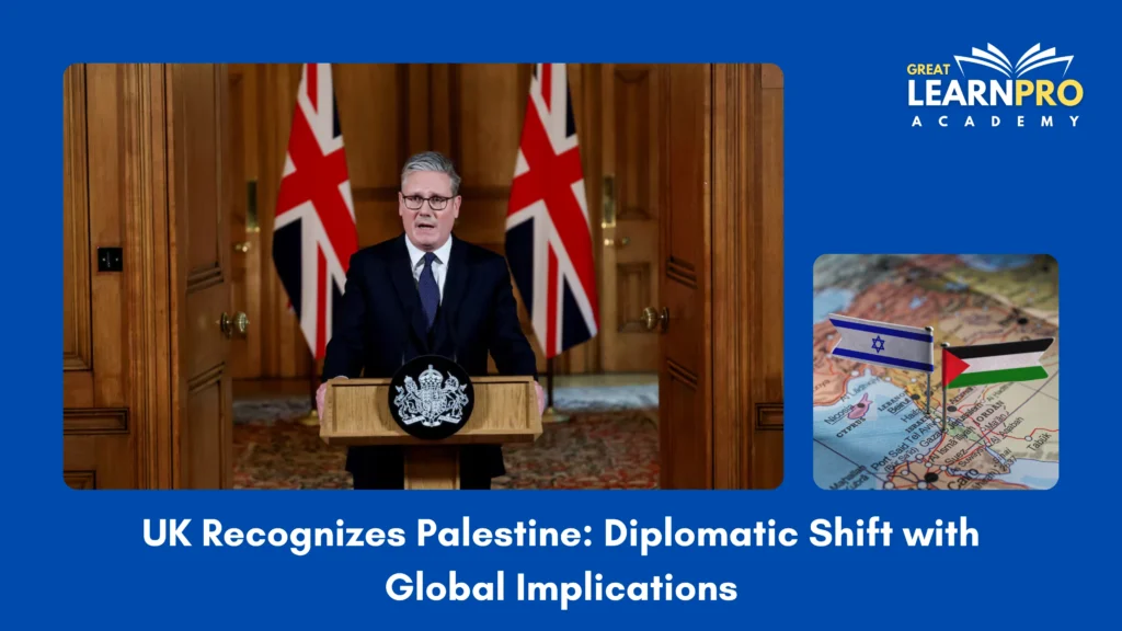 UK Recognizes Palestine: Diplomatic Shift with Global Implications