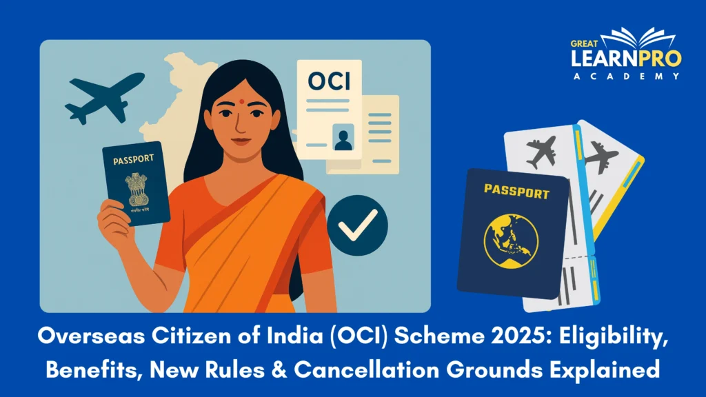 Overseas Citizen of India (OCI) Scheme 2025