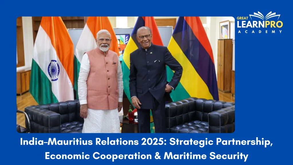 India–Mauritius Relations 2025: Strategic Partnership, Economic Cooperation & Maritime Security