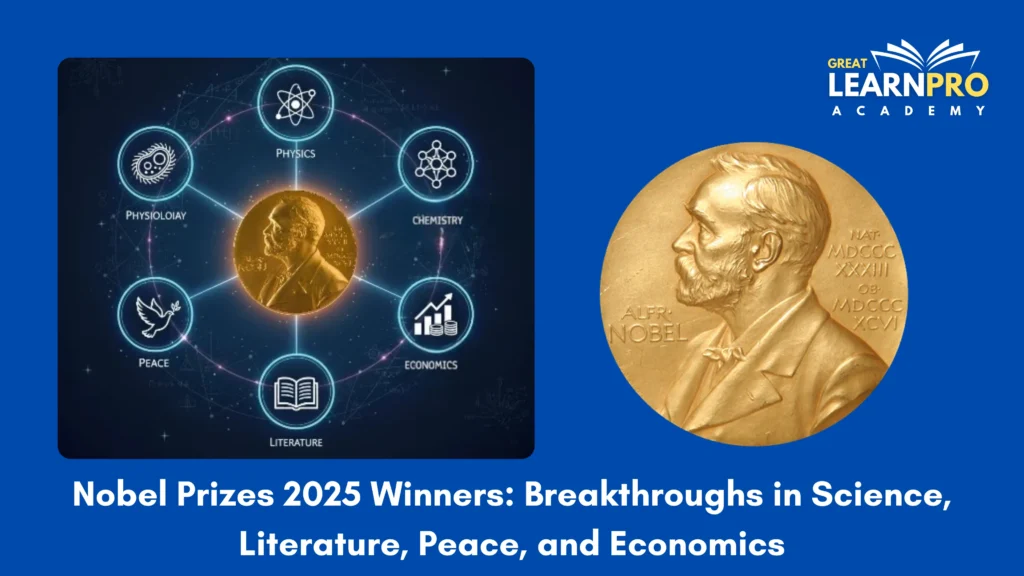 Nobel Prizes 2025 Winners: Breakthroughs in Science, Literature, Peace, and Economics