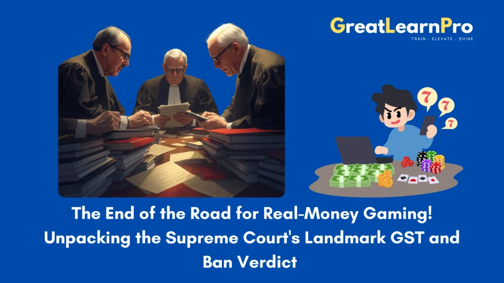 The End of the Road for Real-Money Gaming! Unpacking the Supreme Court's Landmark GST and Ban Verdict